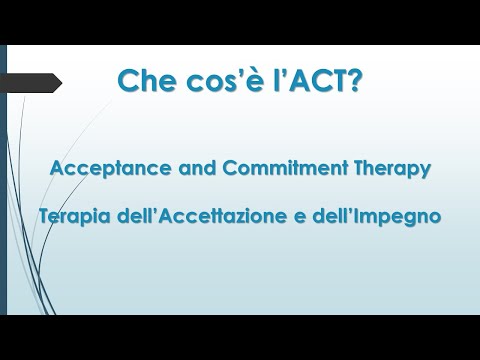 Scopri l&#039;ACT - Acceptance and Commitment Therapy